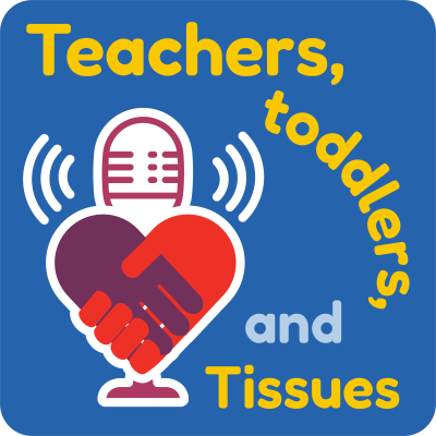 Teachers, Toddlers, and Tissues